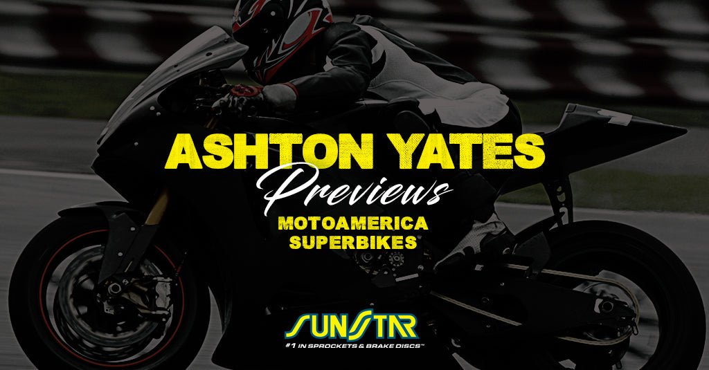 Ashton Yates Previews MotoAmerica Superbikes - Sunstar-Braking